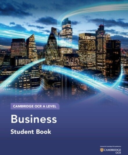Cambridge OCR A Level Business Student Book