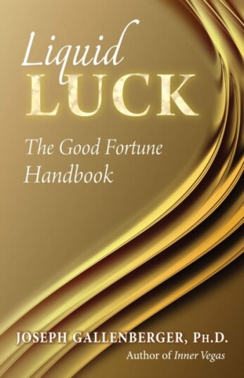 Liquid Luck The Good Fortune Handbook
