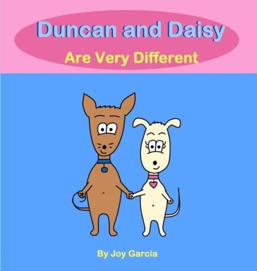 Duncan and Daisy Are Very Different Duncan and Daisy Are Very Different