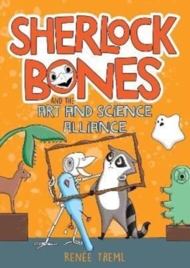 Sherlock Bones And The Art And Science Alliance Av Renee Treml