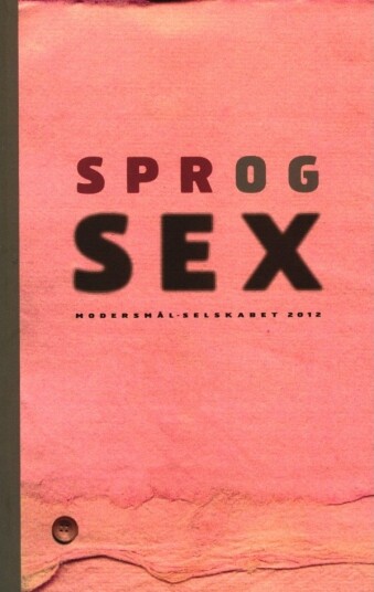 Språk Og Sex | Niels Birger Wamberg Klaus Rifbjerg Thorstein Thomsen Jens Juhl Jensen Christian Graugaard Lars Chandresh Henriksen Marianne Rathje George Hinge Georg Adamsen Tine Byrckel | Språk: Dansk