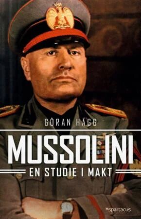 Mussolini Av Göran Hägg