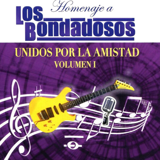 Bondadosos Unidos Por La Amistad 1 CD