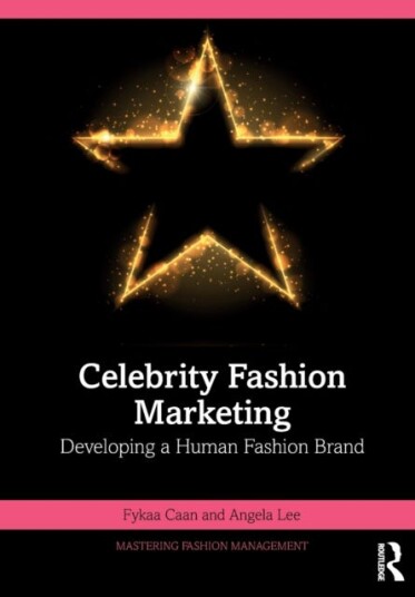 Celebrity Fashion Marketing Developing a Human Fashion Brand