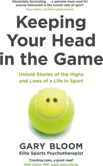Keeping Your Head In The Game Av Gary Bloom