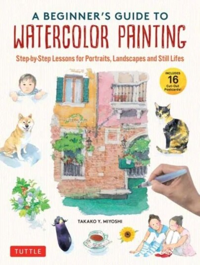 A Beginner'S Guide To Watercolor Painting Av Takako Y. Miyoshi