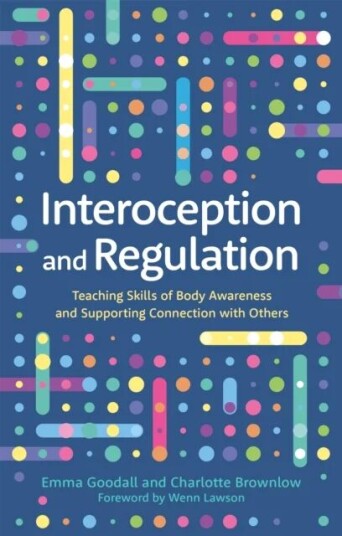 Interoception And Regulation Av Emma Goodall, Charlotte Brownlow