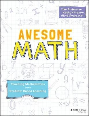 Awesome Math Av Titu Andreescu, Kathy Cordeiro, Alina Andreescu