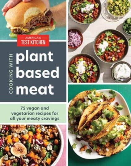 Cooking With Plant-Based Meat Av America'S Test Kitchen