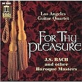 MediaTronixs Various Composers : For Thy Pleasure (Los Angeles Guitar Quartet) CD (2005) Pre-Owned