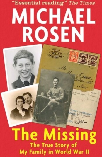 The Missing: The True Story Of My Family In World War Ii Av Michael Rosen