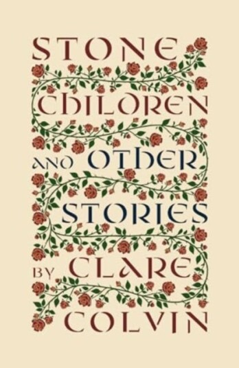 Stone Children and Other Stories Stone Children and Other Stories