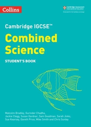 Cambridge Igcse (Tm) Combined Science Student'S Book Av Malcolm Bradley, Gurinder Chadha, Susan Gardner, Sam Goodman, Sue Kearsey, Chris Sunley, Cambridge Igcse (Tm) Combined Science Student'S Book Av Malcolm Bradley, Gurinder Chadha, Susan Gardner, Sam Goodman, Sue Kearsey, Chris Sunley,