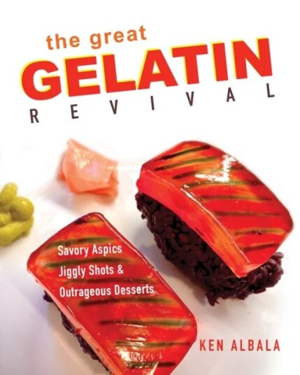 The Great Gelatin Revival Av Ken Albala