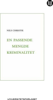 En passende mengde kriminalitet