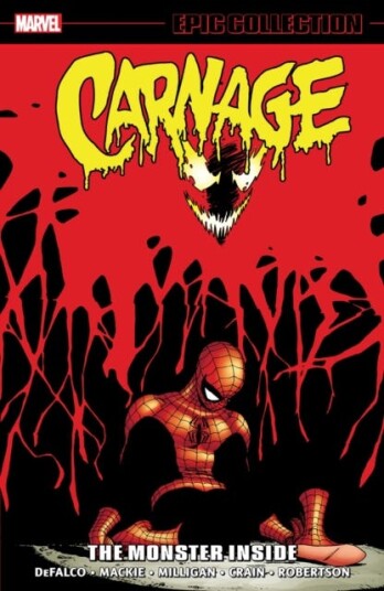 Carnage Epic Collection: The Monster Inside Av Tom Defalco, Howard Mackie, Peter Milligan
