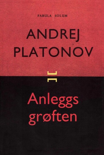 Anleggsgrøften Av Andrej Platonov