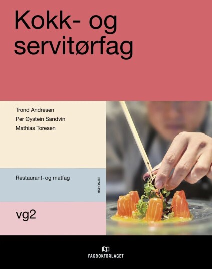 Kokk- Og Servitørfag Av Trond Andresen, Per-Øystein Sandvin, Mathias Toresen