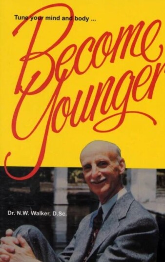 Tune Your Mind And Body... Av Norman W. Walker Tune Your Mind And Body... Av Norman W. Walker