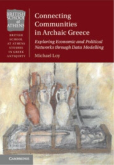 Connecting Communities in Archaic Greece Connecting Communities in Archaic Greece