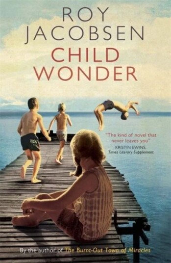 Child Wonder Av Roy Jacobsen