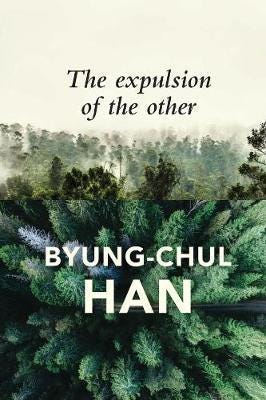 The Expulsion Of The Other Av Byung-Chul Han