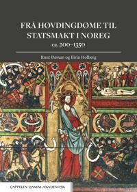 Frå Høvdingdøme Til Statsmakt I Noreg Av Knut Dørum, Eirin Holberg