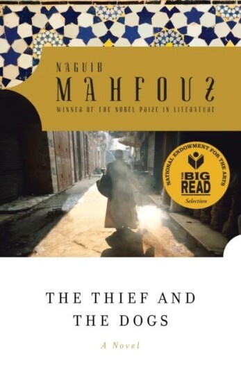 The Thief And The Dogs Av Naguib Mahfouz