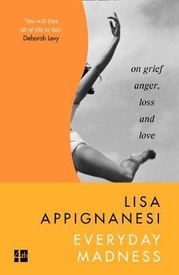 Everyday Madness  On Grief, Anger, Loss and Love