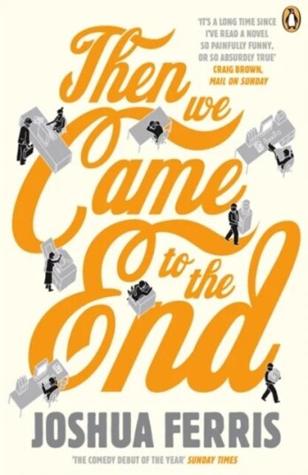 Then We Came to the End av Joshua Ferris - Moderne Roman i Pocketformat