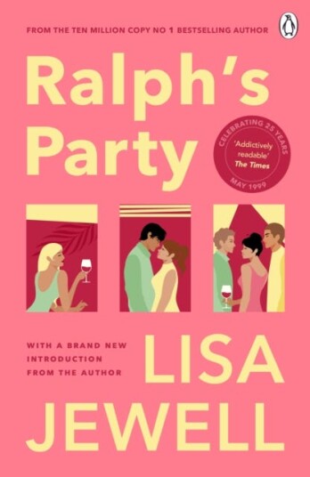 Ralph's Party The 25th anniversary edition of the smashhit story of love, friends and flatshares Ralph's Party The 25th anniversary edition of the smashhit story of love, friends and flatshares