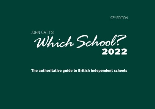 Which School? 2022: A guide to UK independent schools Which School? 2022: A guide to UK independent schools