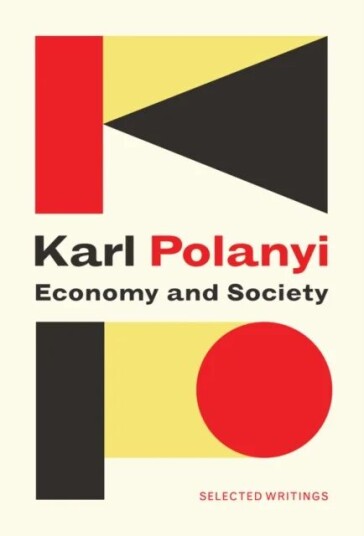 Economy And Society: Selected Writings Av Karl Polanyi