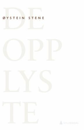 De Opplyste Av Øystein Stene