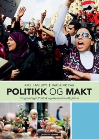 Politikk Og Makt Av Karl-Eirik Kval, Axel J. Mellbye