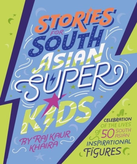 Stories for South Asian Superkids Stories for South Asian Superkids