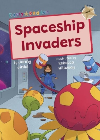 Spaceship Invaders Gold Early Reader Spaceship Invaders Gold Early Reader