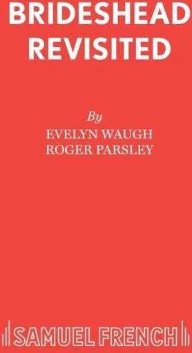 Brideshead Revisited Av Roger Parsley, Evelyn Waugh Brideshead Revisited Av Roger Parsley, Evelyn Waugh