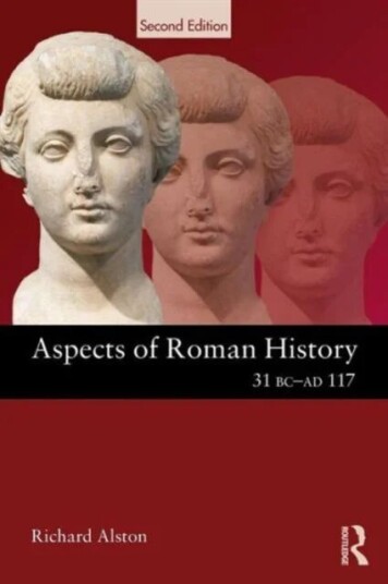 Aspects Of Roman History 31 Bc-Ad 117 Av Richard (Royal Holloway University Of London Uk) Alston