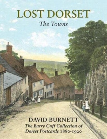 Lost Dorset Av David Burnett