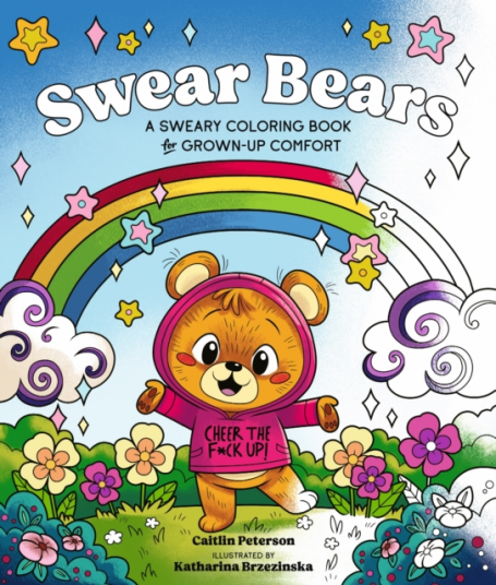 Swear Bears A Sweary Colouring Book for GrownUp Comfort Swear Bears A Sweary Colouring Book for GrownUp Comfort