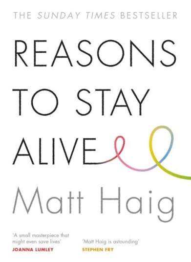 Reasons To Stay Alive Av Matt Haig