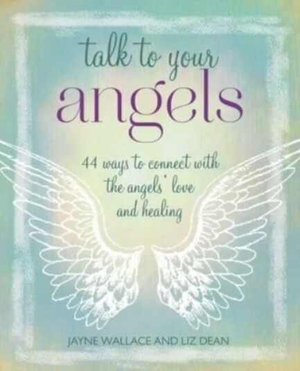 Talk To Your Angels Av Jayne Wallace, Liz Dean
