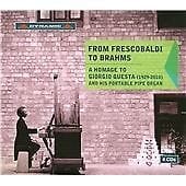 MediaTronixs Jacques Brumel : From Frescobaldi to Brahms: A Homage to Giorgio Questa and His Pre-Owned