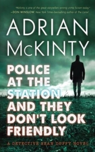 Police at the Station and They Don't Look Friendly Police at the Station and They Don't Look Friendly
