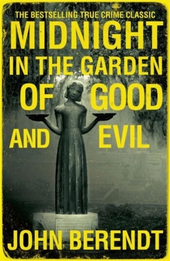 Midnight In The Garden Of Good And Evil Av John Berendt
