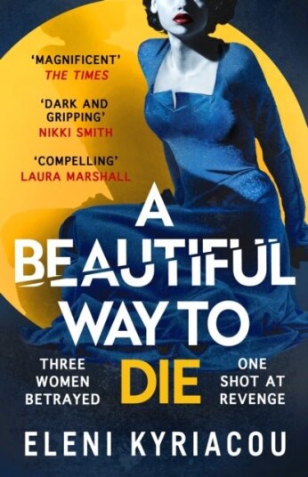 A Beautiful Way to Die A Beautiful Way to Die