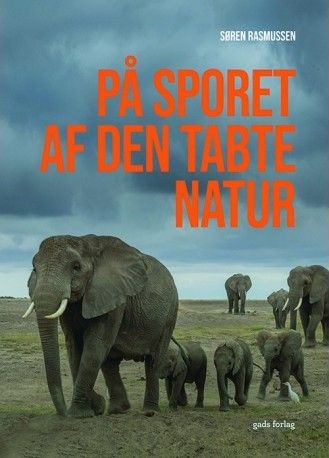 På Sporet Av Tapt Natur | Søren Rasmussen | Språk: Dansk