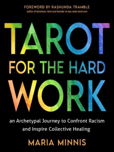 Tarot For The Hard Work Av Maria (Maria Minnis) Minnis