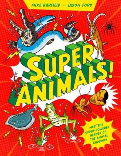 Super Animals! Meet the superpowered heroes of the animal kingdom?